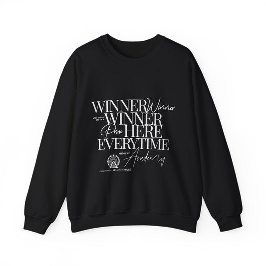 Winner Winner Crewneck Sweatshirt — “Winner Winner Prize Here Every time” Sweatshirt