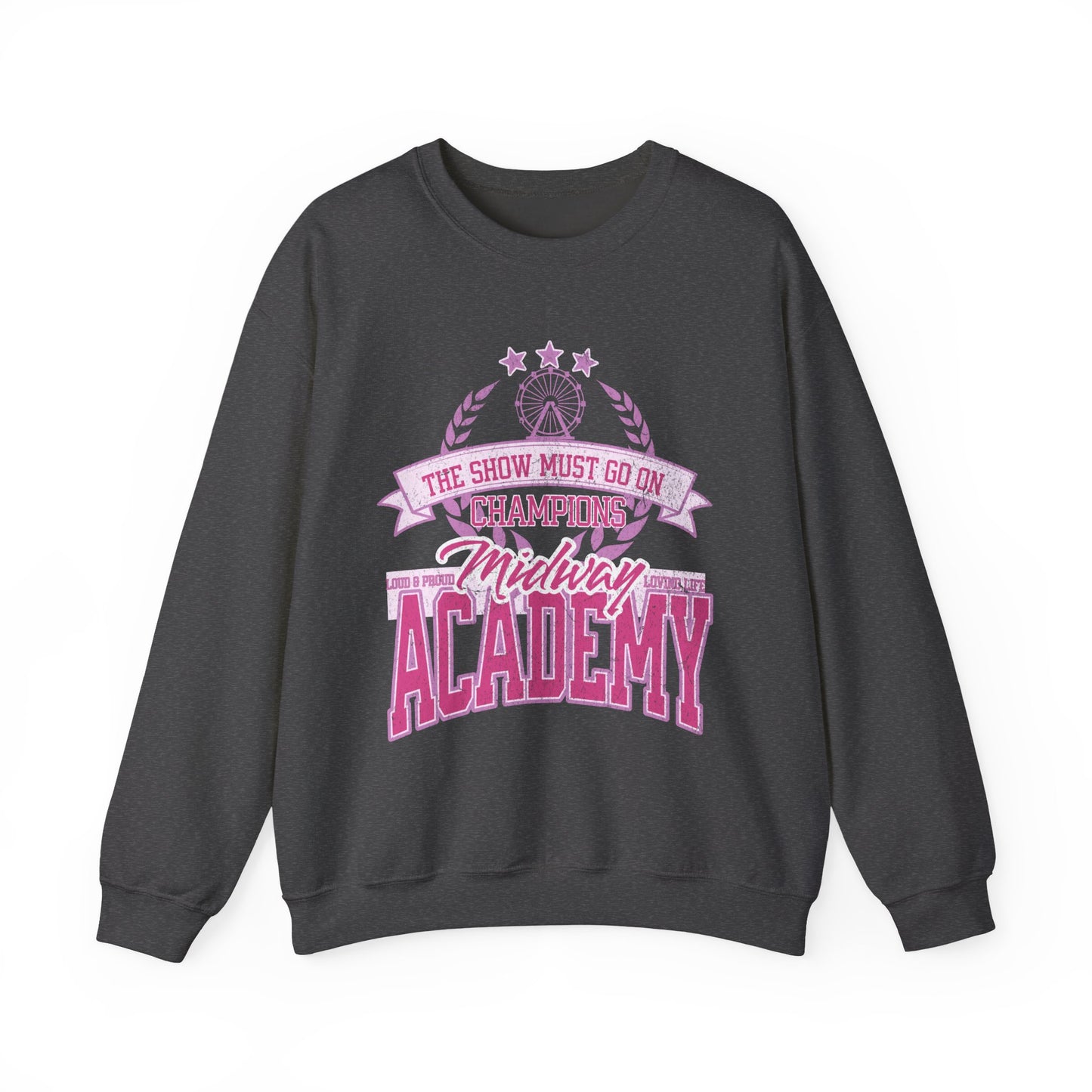 Midway Academy "THE SHOW MUST GO ON CHAMPIONS"
