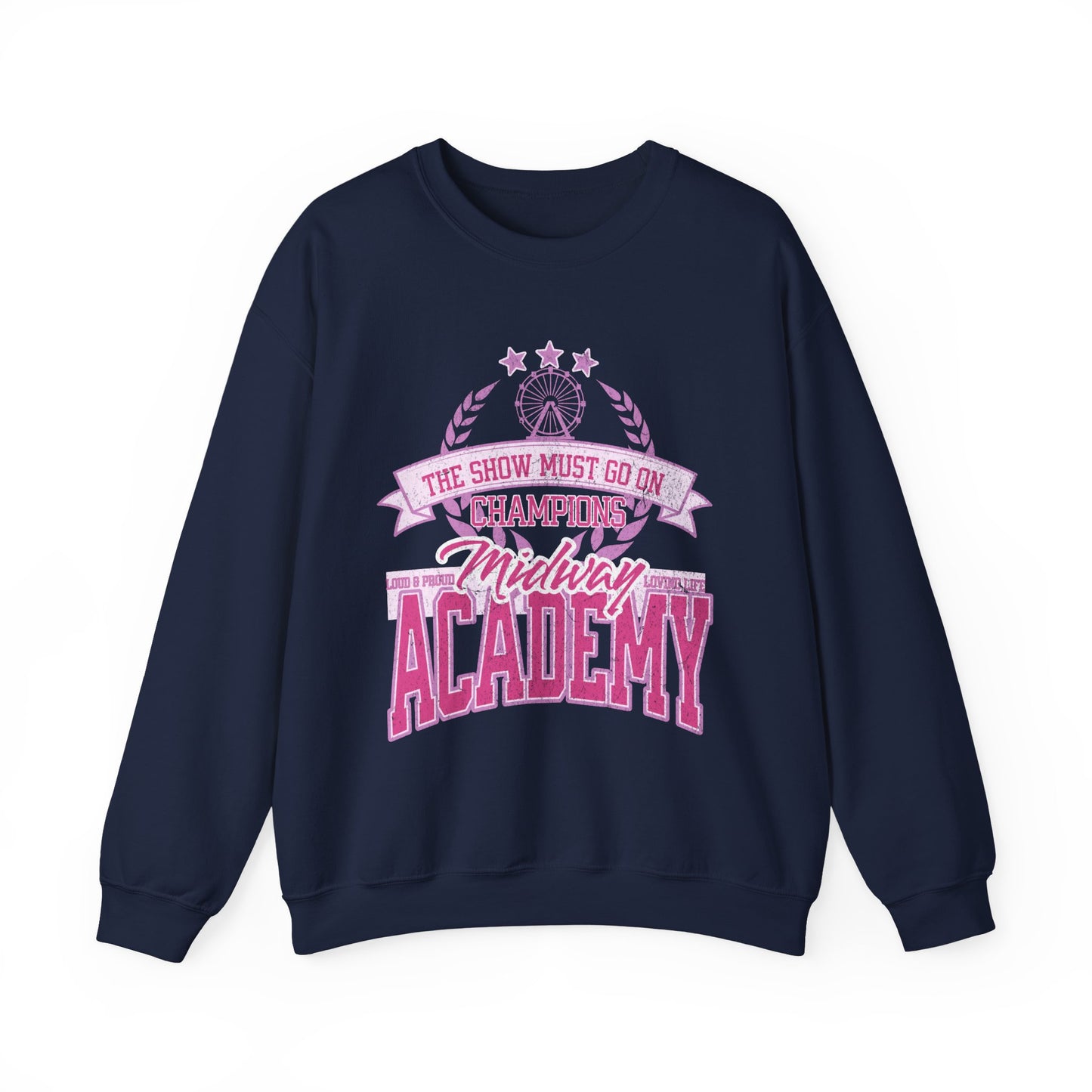 Midway Academy "THE SHOW MUST GO ON CHAMPIONS"