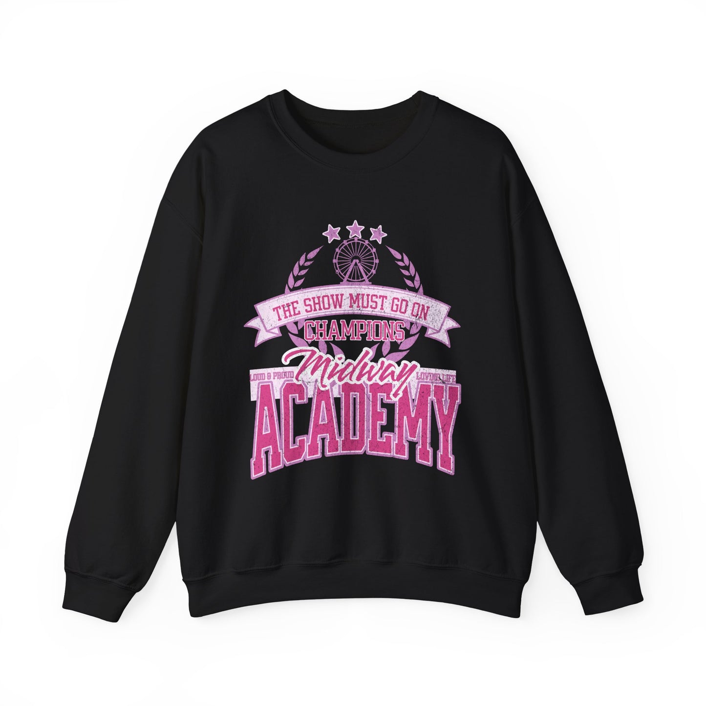 Midway Academy "THE SHOW MUST GO ON CHAMPIONS"
