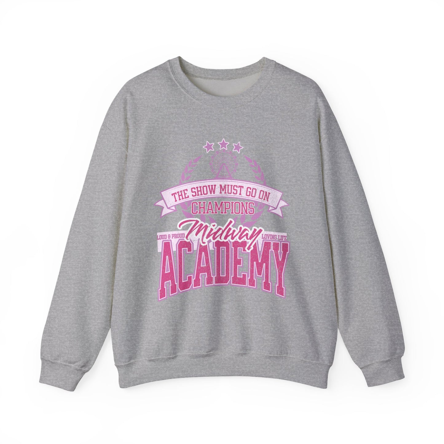 Midway Academy "THE SHOW MUST GO ON CHAMPIONS"