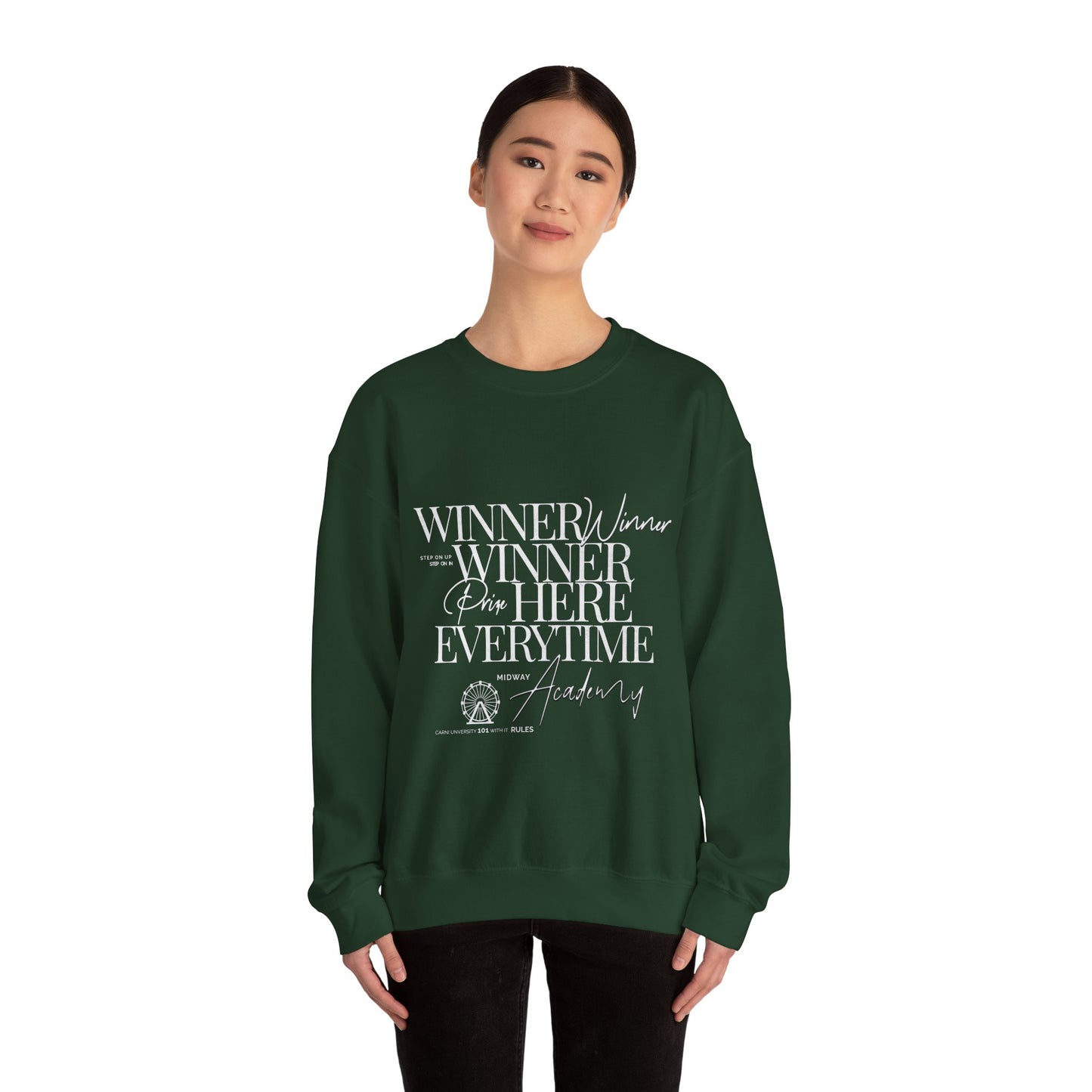 Winner Winner Crewneck Sweatshirt — “Winner Winner Prize Here Every time” Sweatshirt