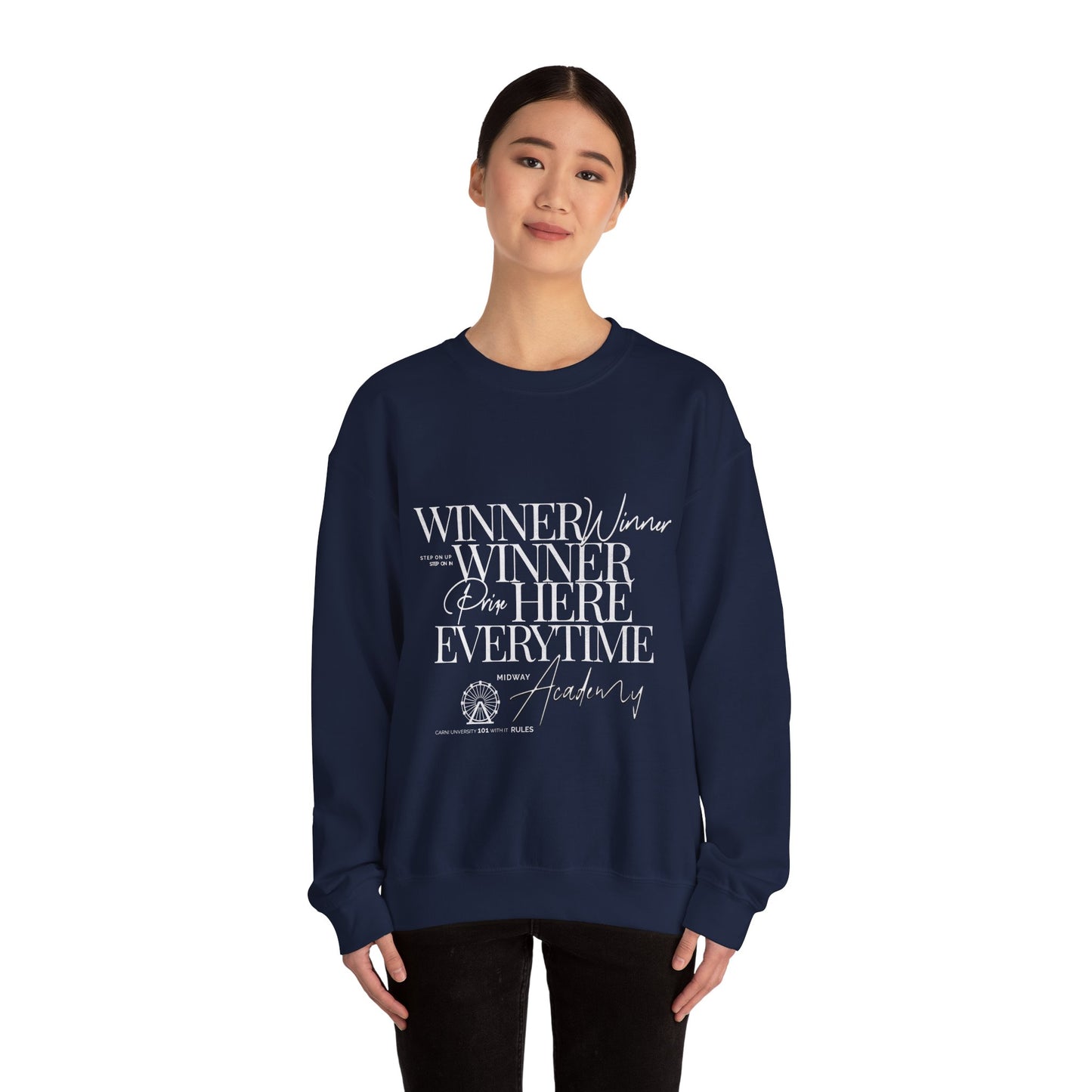 Winner Winner Crewneck Sweatshirt — “Winner Winner Prize Here Every time” Sweatshirt