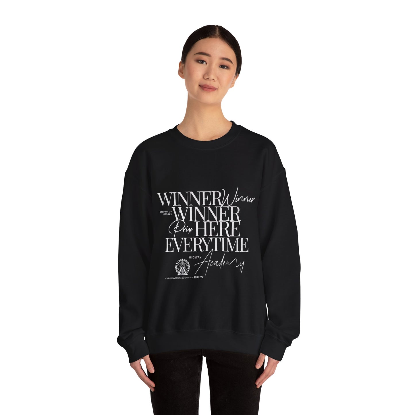 Winner Winner Crewneck Sweatshirt — “Winner Winner Prize Here Every time” Sweatshirt