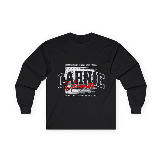 CARNIE University | Same Shit Different State | Unisex Ultra Cotton Long Sleeve Tee
