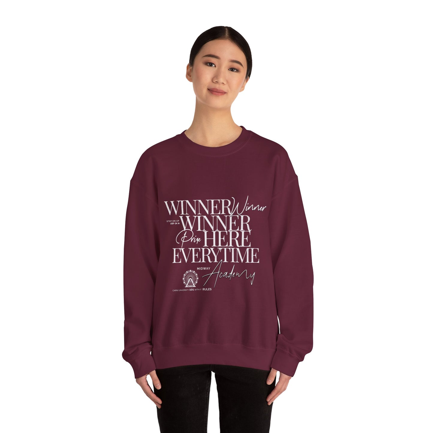 Winner Winner Crewneck Sweatshirt — “Winner Winner Prize Here Every time” Sweatshirt